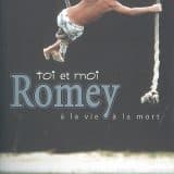 Toi et moi, Romey