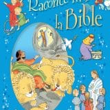 RACONTE MOI LA BIBLE